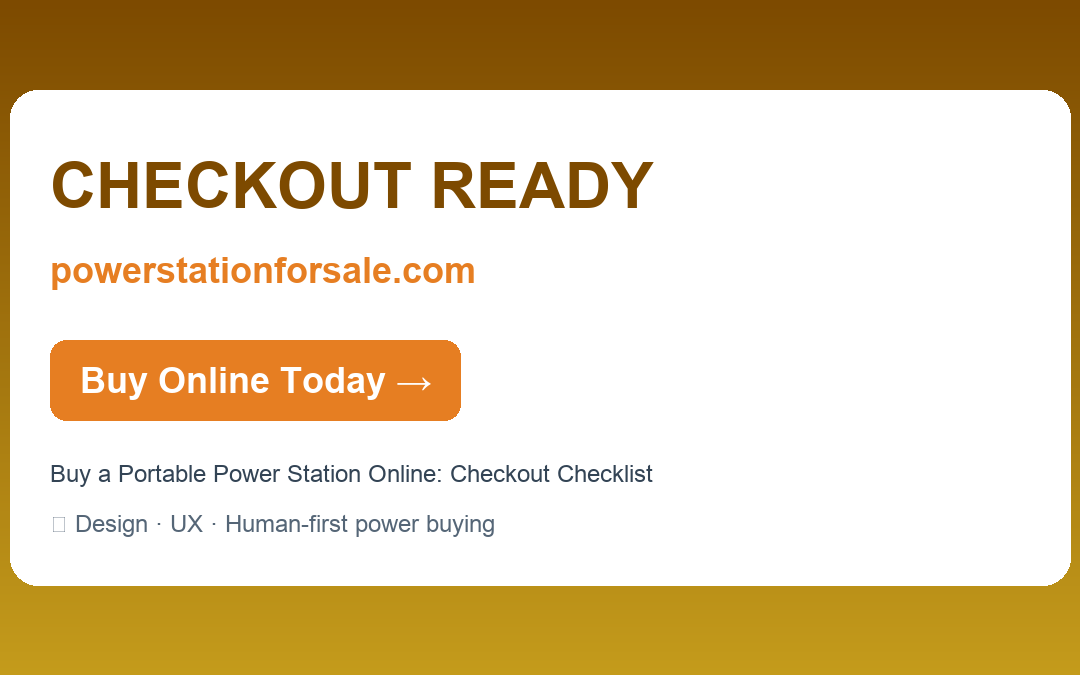 Buy a Portable Power Station Online: Checkout Checklist — CHECKOUT READY | powerstationforsale.com