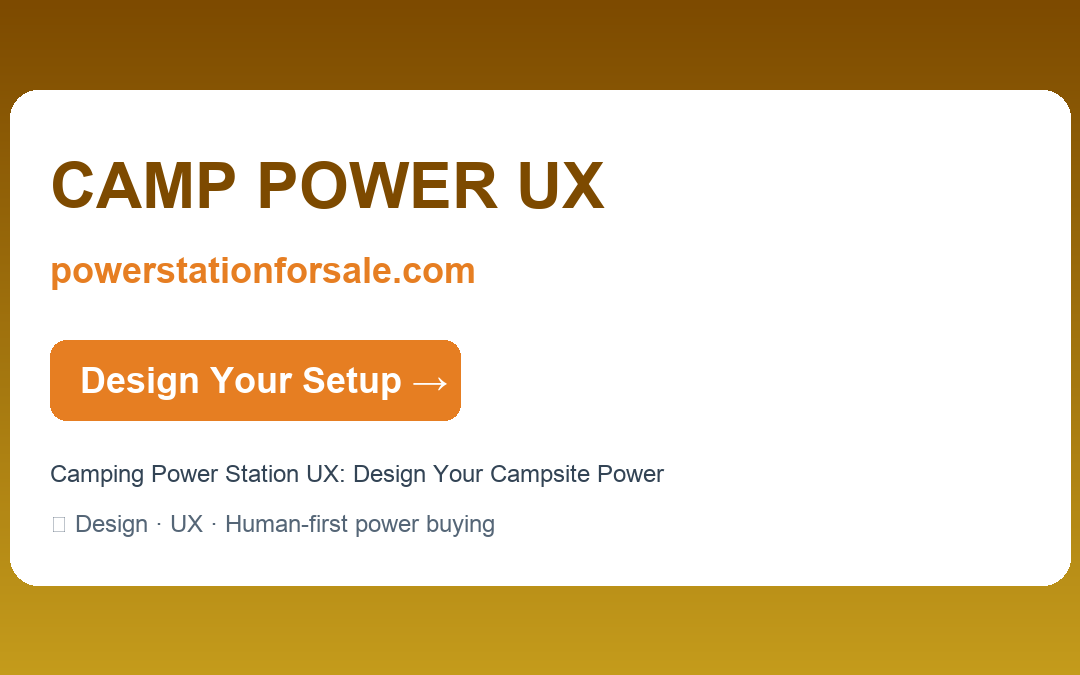 Camping Power Station UX: Design Your Campsite Power — CAMP POWER UX | powerstationforsale.com