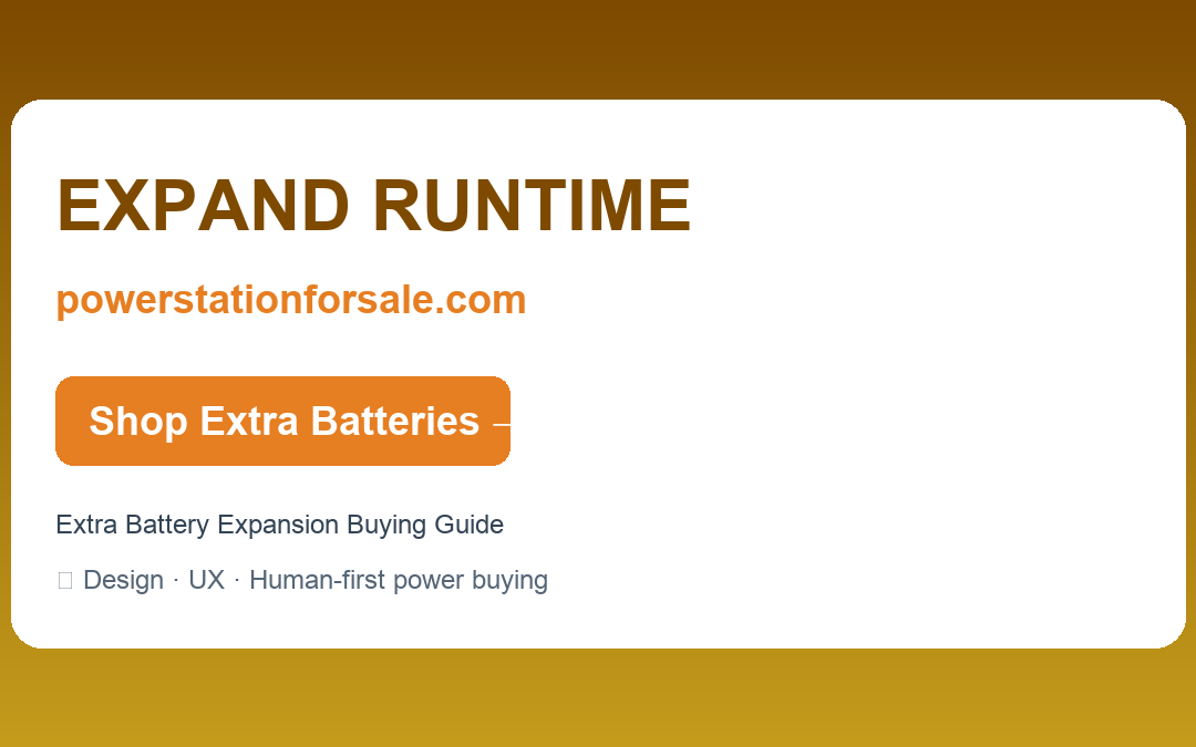 Extra Battery Expansion Buying Guide — EXPAND RUNTIME | powerstationforsale.com