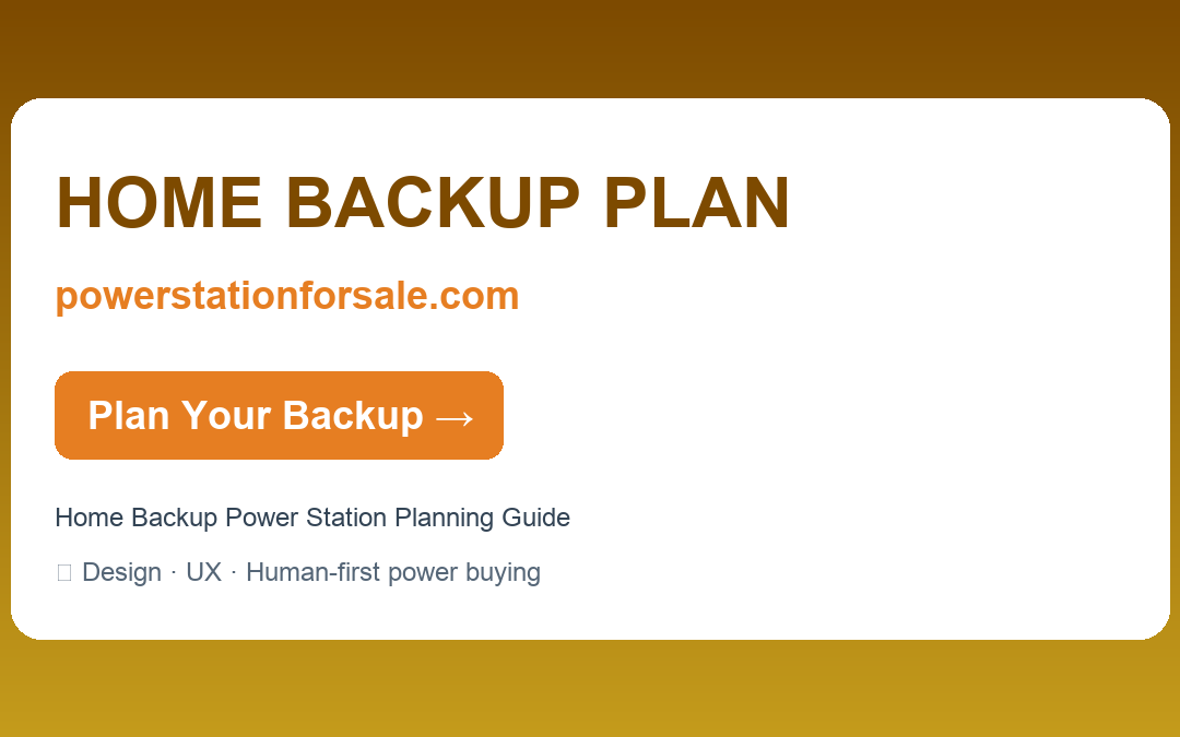 Home Backup Power Station Planning Guide — HOME BACKUP PLAN | powerstationforsale.com